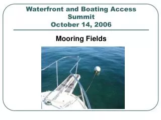 Waterfront and Boating Access Summit October 14, 2006