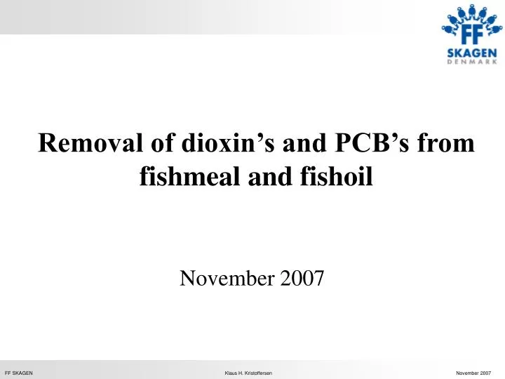 removal of dioxin s and pcb s from fishmeal and fishoil