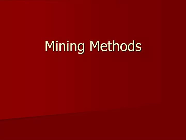 mining methods