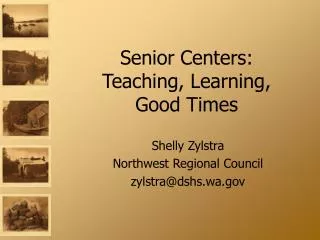 Senior Centers: Teaching, Learning, Good Times