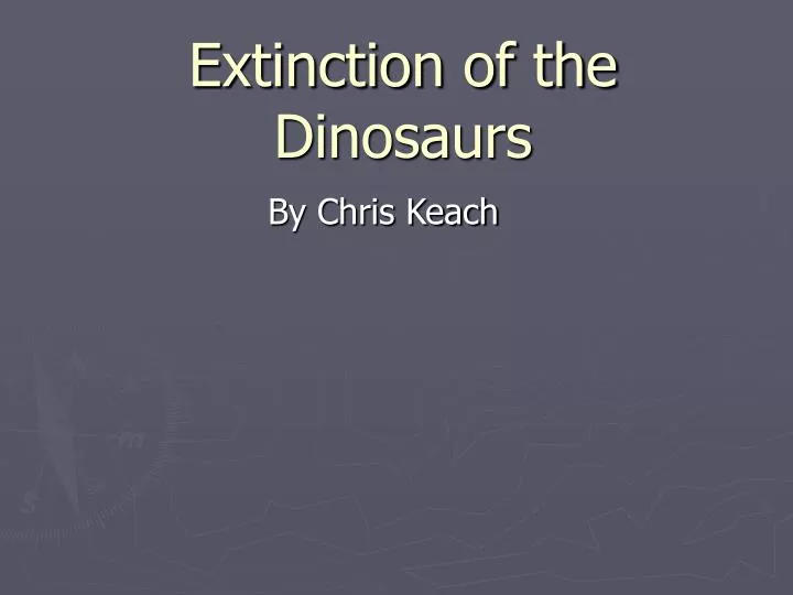 extinction of the dinosaurs
