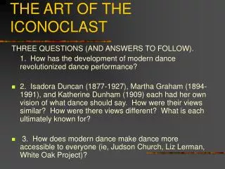 MODERN DANCE: THE ART OF THE ICONOCLAST