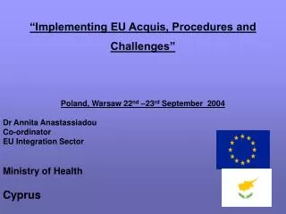 “Implementing EU Acquis, Procedures and Challenges”