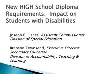 New HIGH School Diploma Requirements: Impact on Students with Disabilities