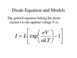 Diode Equation and Models