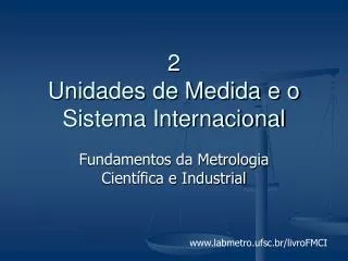 2 Unidades de Medida e o Sistema Internacional