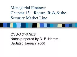 Managerial Finance: Chapter 13—Return, Risk &amp; the Security Market Line