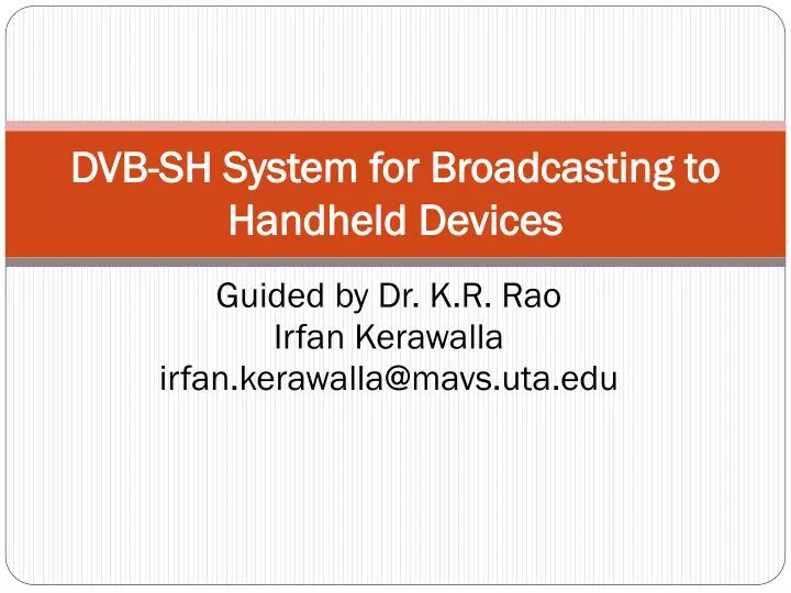 dvb sh system for broadcasting to handheld devices