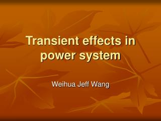 Transient effects in power system