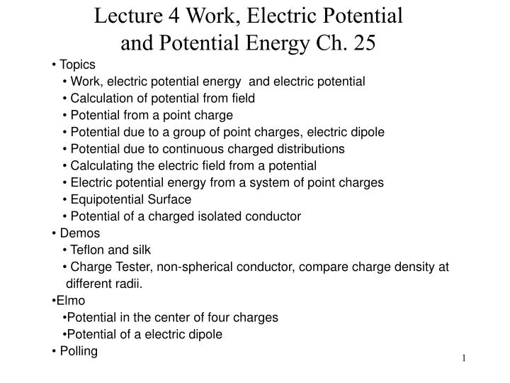lecture 4 work electric potential and potential energy ch 25