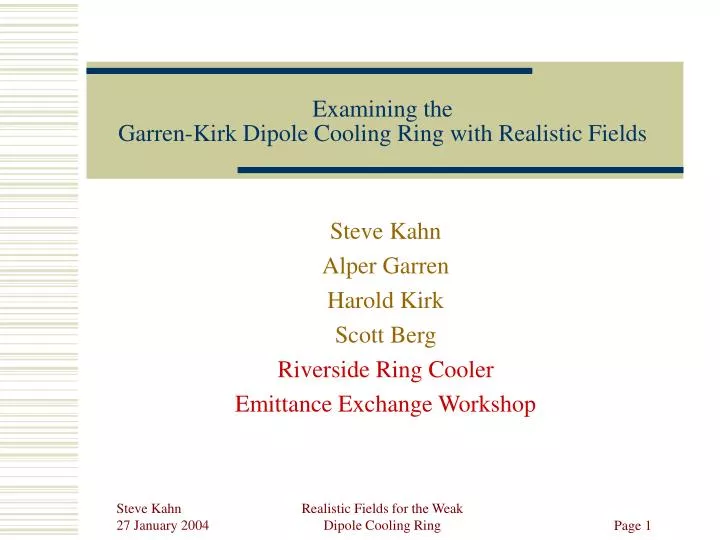 examining the garren kirk dipole cooling ring with realistic fields