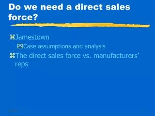 Do we need a direct sales force?