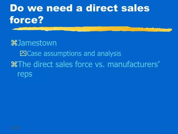 do we need a direct sales force