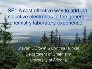 ISE: A cost effective way to add ion selective electrodes to the general chemistry laboratory experience.
