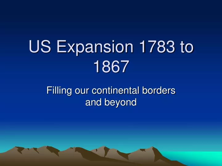 us expansion 1783 to 1867