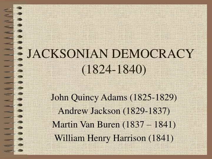 jacksonian democracy 1824 1840