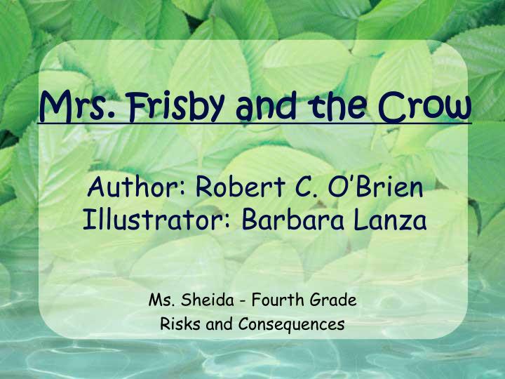 mrs frisby and the crow author robert c o brien illustrator barbara lanza