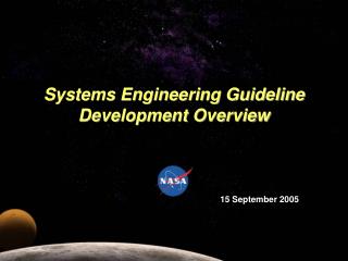 Systems Engineering Guideline Development Overview