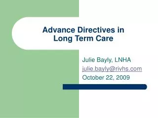 Advance Directives in Long Term Care