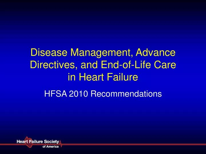 disease management advance directives and end of life care in heart failure