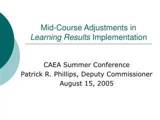 Mid-Course Adjustments in Learning Results Implementation
