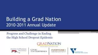 Building a Grad Nation 2010-2011 Annual Update
