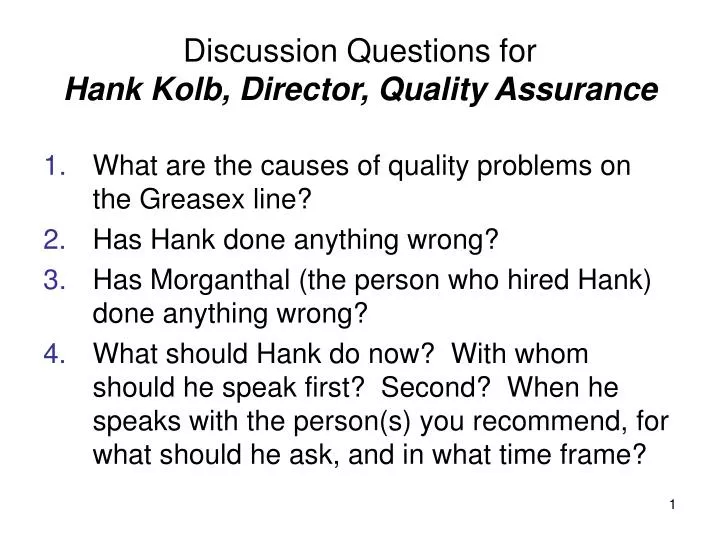 discussion questions for hank kolb director quality assurance