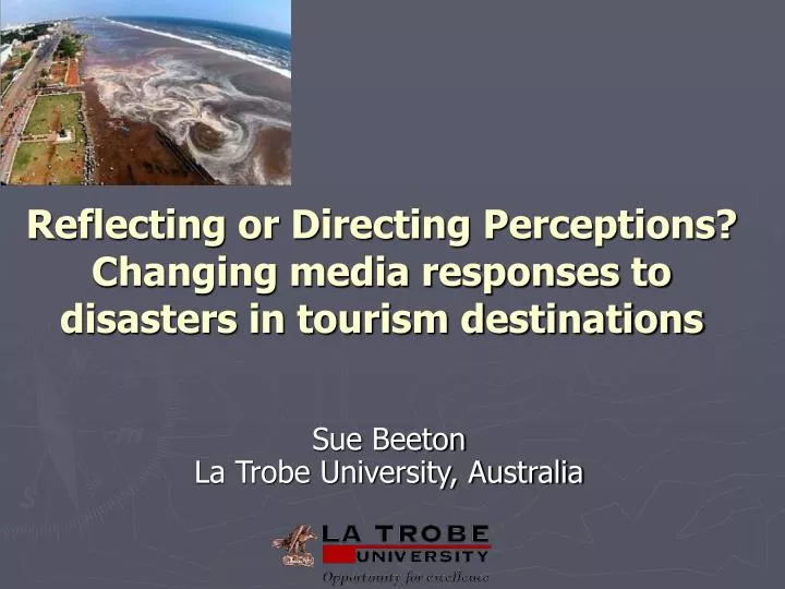 reflecting or directing perceptions changing media responses to disasters in tourism destinations