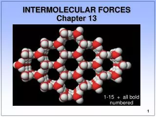 INTERMOLECULAR FORCES Chapter 13