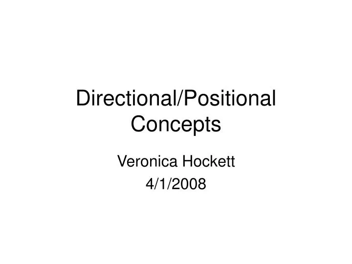 directional positional concepts
