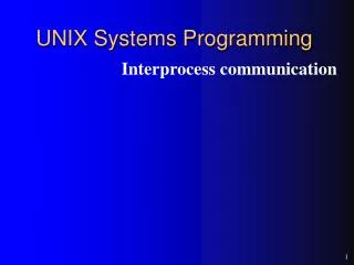 UNIX Systems Programming