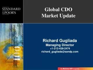 Richard Gugliada Managing Director +1-212-438-2474 richard_gugliada@sandp