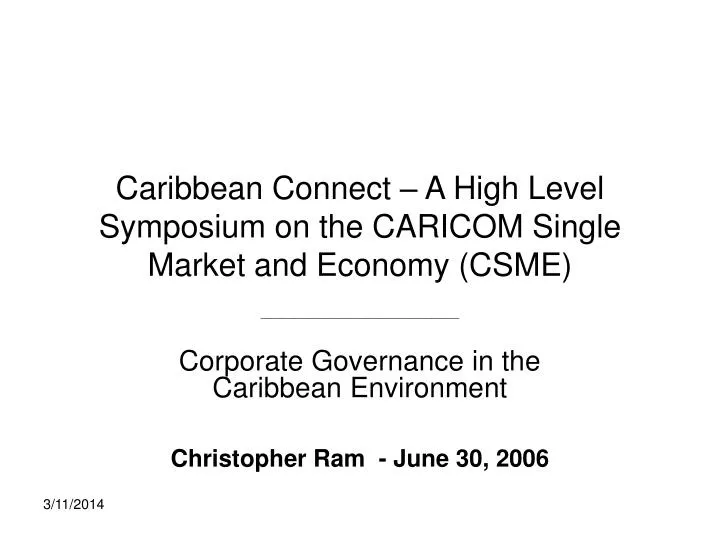 caribbean connect a high level symposium on the caricom single market and economy csme