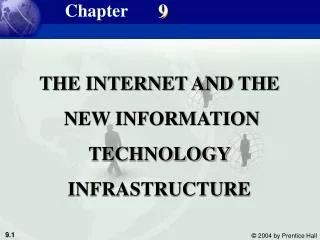 THE INTERNET AND THE NEW INFORMATION TECHNOLOGY INFRASTRUCTURE