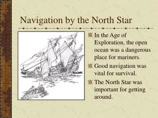 Navigation by the North Star