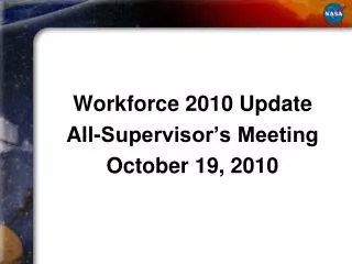 Workforce 2010 Update All-Supervisor’s Meeting October 19, 2010