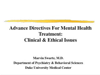 Advance Directives For Mental Health Treatment: Clinical &amp; Ethical Issues