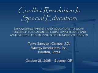 Tonya Sampson-Canepa, J.D. Synergy Resolutions, Inc. Houston, Texas October 28, 2005 – Eugene, OR
