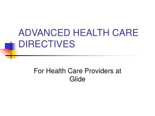 ADVANCED HEALTH CARE DIRECTIVES