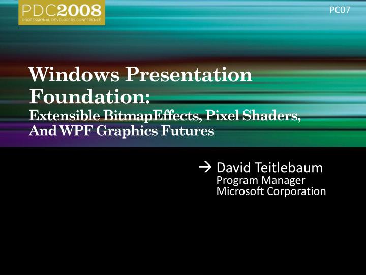windows presentation foundation extensible bitmapeffects pixel shaders and wpf graphics futures