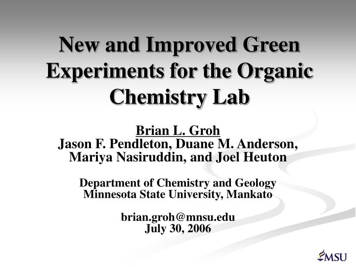 new and improved green experiments for the organic chemistry lab