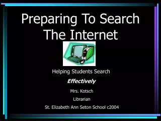 Preparing To Search The Internet