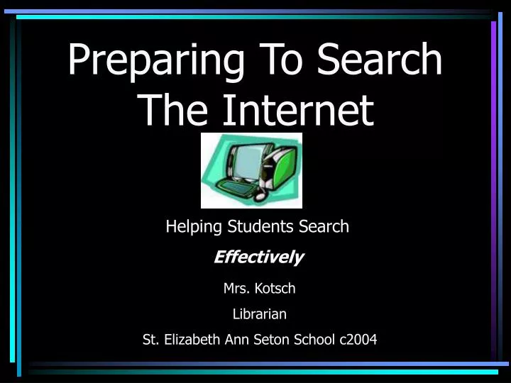 preparing to search the internet