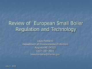 Review of European Small Boiler Regulation and Technology
