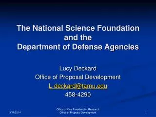 The National Science Foundation and the Department of Defense Agencies