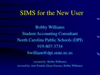 SIMS for the New User