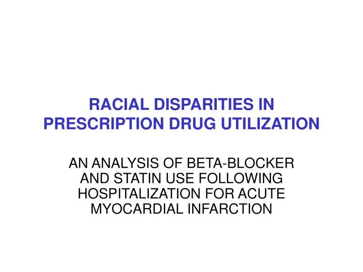 racial disparities in prescription drug utilization