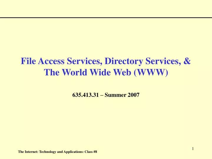 file access services directory services the world wide web www
