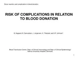 RISK OF COMPLICATIONS IN RELATION TO BLOOD DONATION