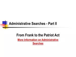 Administrative Searches - Part II